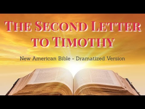 The Second Letter to Timothy - NEW TESTAMENT LETTERS NAB