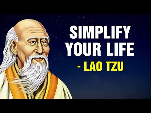 Lao Tzu - 7 Ways To Simplify Your Life (Taoism)