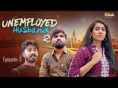 Unemployed Husband - Episode- 3 ||  Season 2 || Telugu Latest Web Series 2023 | 4K | Chinni Chitralu