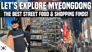 Exploring MYEONGDONG - Budget KBBQ, Street Food & Shopping Finds! 🇰🇷