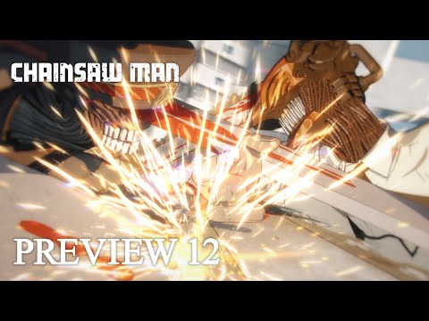 『チェンソーマン』第12話「日本刀VSチェンソー」予告 / CHAINSAW MAN  Preview