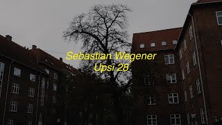 Sebastian Wegener - Upsi 28 (Officiel Lyrikvideo)