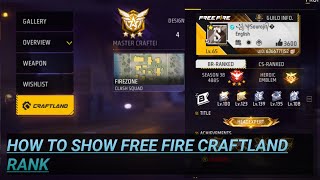 #how to show free fire craftland rank in free fire id and profile picture#