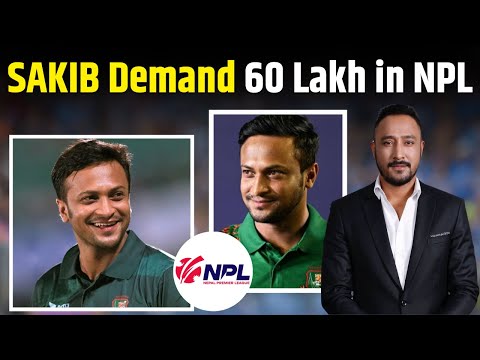 Shakib Al Hasan to Join Nepal Premier League? A Massive Deal for ₹60 Lakh Revealed | NPL News