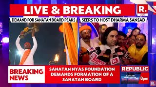 Sanatan Nyas Foundation Demands Formation Of A Sanatan Board, To Host Dharma Sansad Today