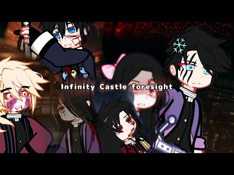 Infinity castle foresight [Hakuji's foresight] My lore~ •Demon Slayer Swap.AU•      [GL2]