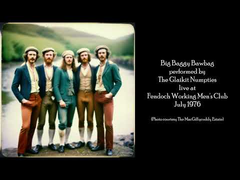 The Glaikit Numpties - Big Baggy Bawbag