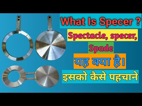 #Spectacle #Specer, #Spade क्या है। कहा Use होता है। इसको कैसे पहचाने। बिल्कुल आसान फिटर के लिए