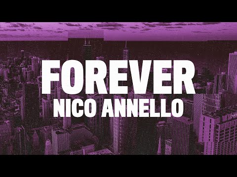 Nico Annello - Forever (Lyrics)