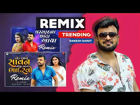 Rakesh Barot's 2024 Remixes: Trending Hits