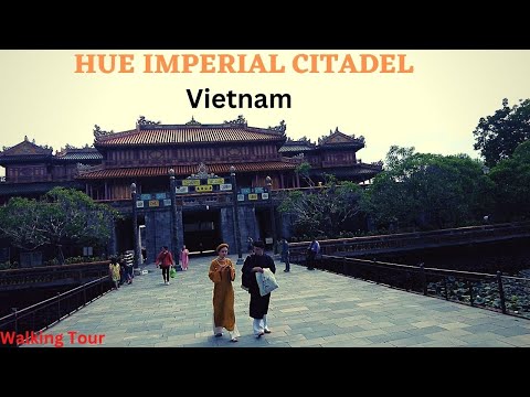 IMPERIAL CITY IN HUE | VIETNAM | WALKING TOUR