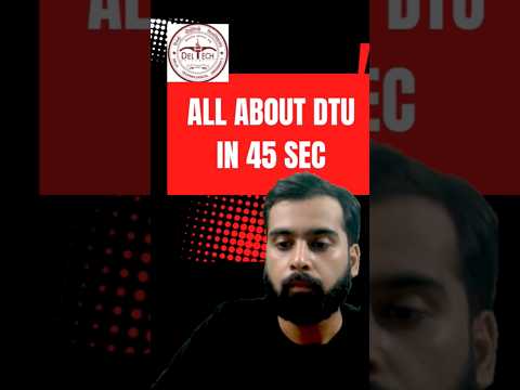 DELHI TECHNICAL UNIVERSITY ALL DETAIL IN 45 SEC #jacdelhi #dtu #cse #shorts #jee #engineering #delhi