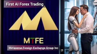 MTFE Foreign Exchange Group | MTFE AI Trading