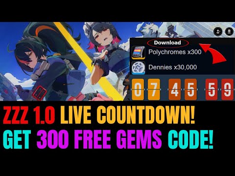 Zenless Zone Zero 1.0 Global Launch LIVE COUNTDOWN! | 300 FREE Polychromes Code!!