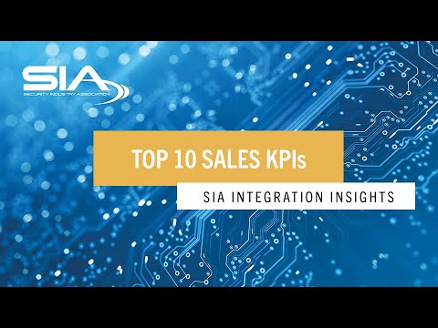 Top 10 Sales KPIs for Security Integrators | SIA Integration Insights