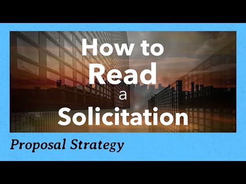 How to Read a Federal Government Solicitation for a Contract (RFP, RFQ)