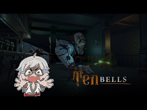 【Ten Bells】Mencari Tahu Tentang Anomali?