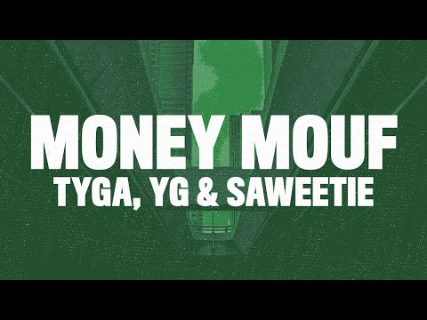 Tyga - Money Mouf (Lyrics) ft. Saweetie & YG "one two racks ima blow that"