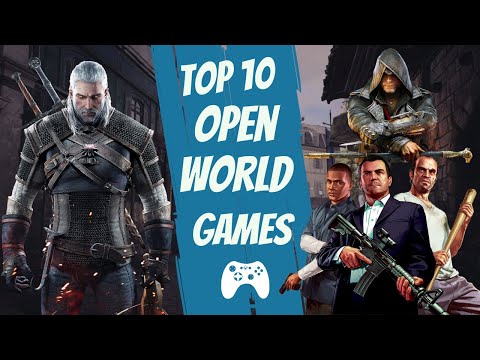 Top 10 Open World Games Of All Time