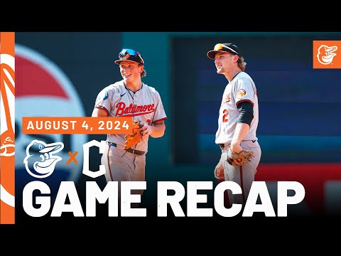 Orioles vs. Guardians Game Recap (8/4/24) | MLB Highlights | Baltimore Orioles