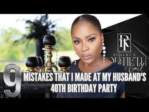 9 BIG MISTAKES THAT I MADE AT MY HUSBAND'S 40TH BIRTHDAY PARTY| EVENT PLANNING| BACKDROP |OUTDOORS