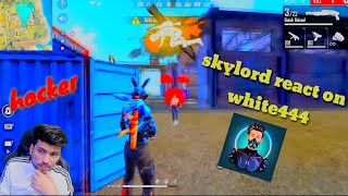 @Skylord69 REACT ON @WHITE444YTVIDEO HACKER 😡 | SKYLORD ANGRY ON LIVE  WHITE 444 FAKE GAMEPLAY😱🔥