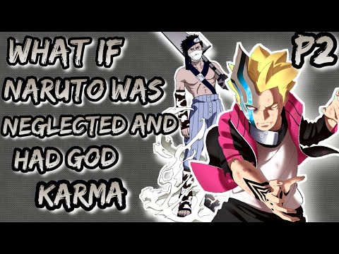 What If Naruto was neglected and had the god karma. Part 1