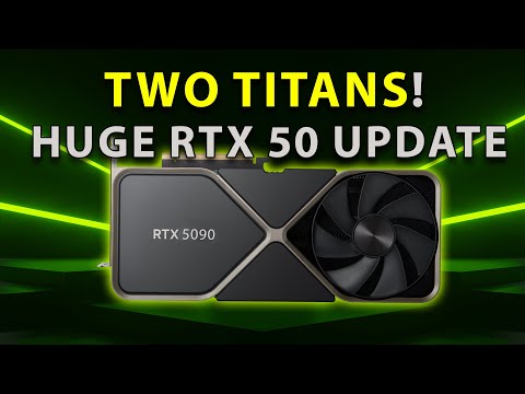 TWO TITANS! Huge RTX 50 Update | RTX 60 MCM - RDNA 5 Killer?