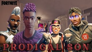 FORTNITE SERIES: PRODIGAL SON (PART 2)