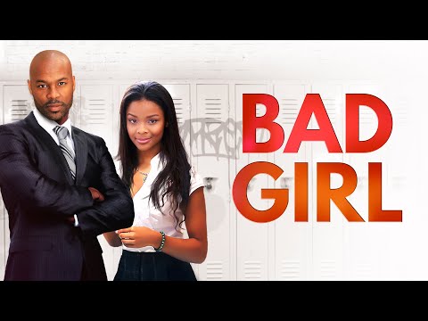 Bad Girl | FULL MOVIE | 2016 | Drama, Comedy, Thriller | Darrin Henson