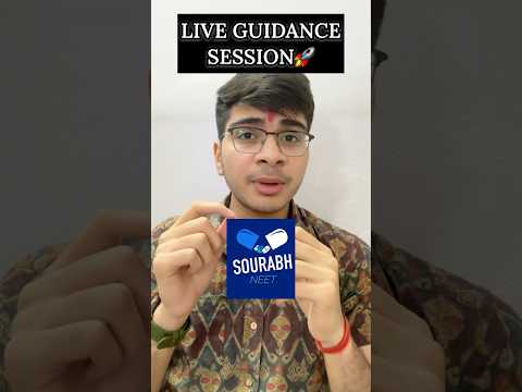 First Live Guidance Session on Sourabh NEET App 📚✨ | How Will it Help You ?💡#neet #mbbs #neet2025