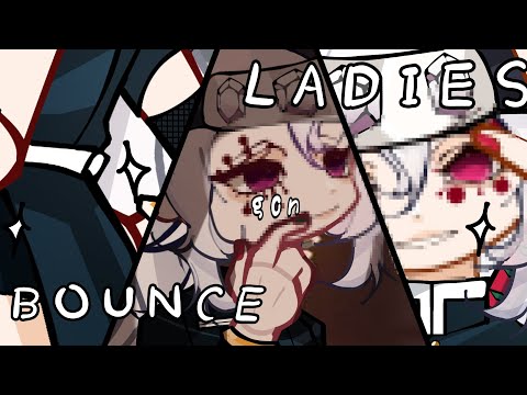 | LADIES GON BOUNCE. | kny | FEM. Tengen | Read desc | ♡♡ |