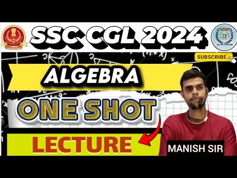 Algebra one shot part -1 By Manish sir Concepts & Trick exam approach #sscmaths#cgl2024 🔥🔥🔥🔥