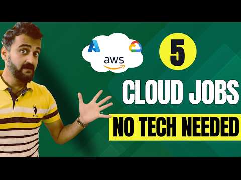 Switch to these 5 cloud careers with zero technical