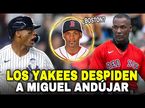 LOS YANKEES DESPIDEN A MIGUEL ANDÚJAR, YANKEES DESIGNATED ANDÚJAR - MLB BASEBALL SPORTS