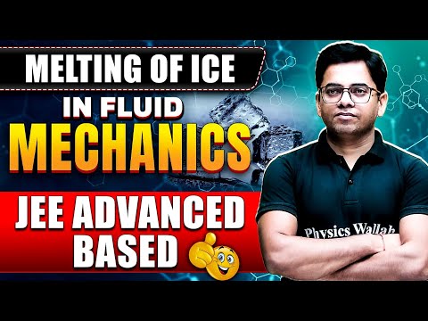 Melting of Ice in Fluid Mechanics | JEE Advanced Physics Explained 🤫