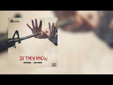 Jafrass - If They Know (Official Audio)