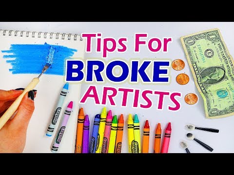 ART TIPS FOR BROKE ARTISTS