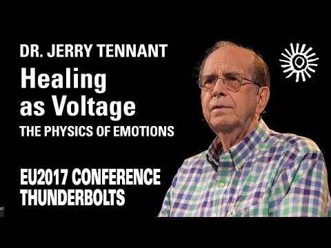 Dr. Jerry Tennant: Healing as Voltage | EU2017