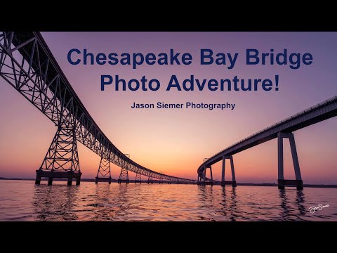 Chesapeake Bay Bridge Photo Adventure