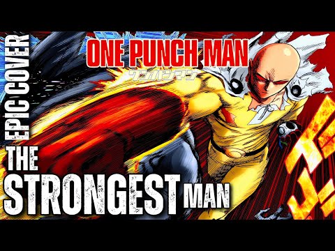 The Strongest Man ONE PUNCH MAN OST Epic Rock Cover