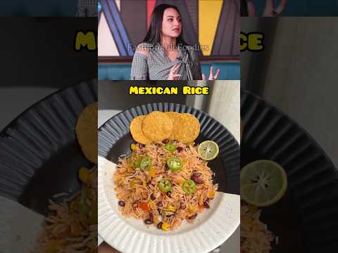 Sonakshi Sinha’s Favourite Mexican Rice Recipe. #mexicanrecipes #shorts #youtubeshorts