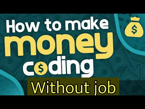 How to make money from Coding? 5 ways to earn without a job or degree