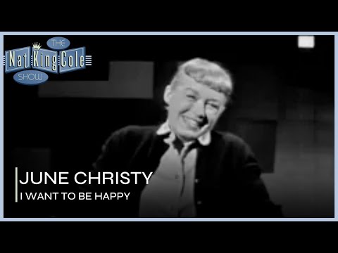 June Christy Performs I Want to Be Happy | The Nat King Cole Show