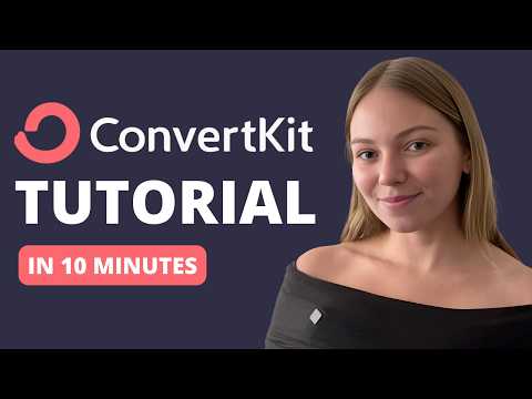 ConvertKit Tutorial for Beginners 2024