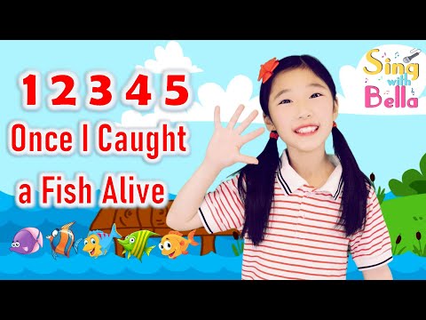 12345 Once I Caught a Fish Alive with Lyrics and Actions | Kids Nursery Rhyme by Sing with Bella