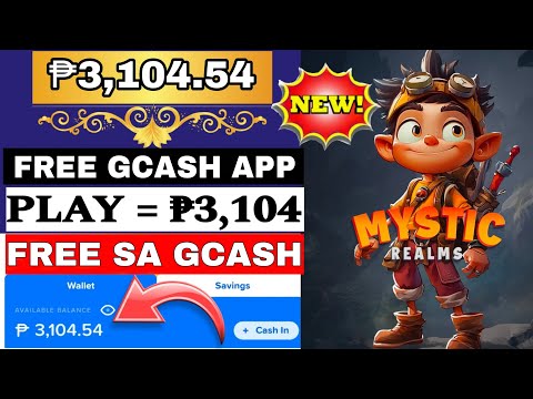 FREE ₱3,104.54 SA GCASH LARO KA LANG! LEGIT EARNING APP GCASH | MYSTIC REALMS APP REVIEW