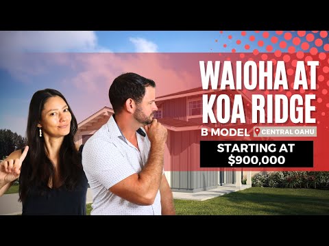 🏠🔍 Discover New Koa Ridge Homes for Sale | Tour Koa Ridge | Model B Floor Plans in Oahu, Hawaii