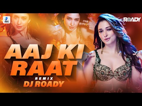 Aaj Ki Raat - Stree 2 (Slap House Mix) | DJ Roady | Tamannaah Bhatia