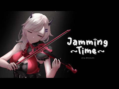 「 JAMMING TIME 」vtuber ini bermain biola lagi setelah 2 bulan